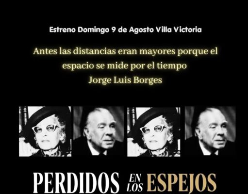 PERDIDOS EN LOS ESPEJOS: Borges y Victoria