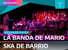 SKA DE BARRIO Y LA BANDA DE MARIO SE PRESENTARÁN EN EL CICLO “ROCK A BUEN PUERTO”